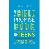 The Bible Promise Book(r) for Teens: Timeless Answers for Tough Questions
