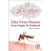 Zika Virus Disease: From Origin to Outbreak