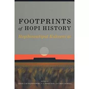 Footprints of Hopi History: Hopihiniwtiput Kukveni’at