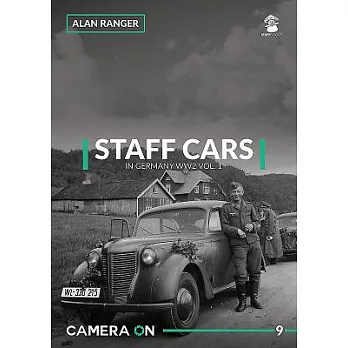 Staff Cars in Germany WW2, Volume 1
