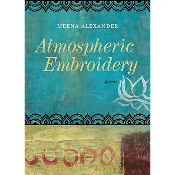 Atmospheric Embroidery: Poems