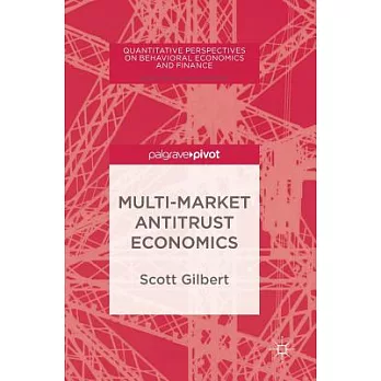 Multi-Market Antitrust Economics
