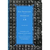 Zuo Tradition / Zuozhuan: Commentary on the Spring and Autumn Annals Volume 1volume 1