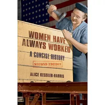 Women Have Always Worked: A Concise History