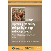 Improving the Safety and Quality of Eggs and Egg Products: Egg Safety and Nutritional Quality