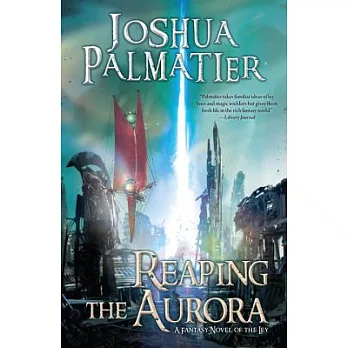 Reaping the Aurora