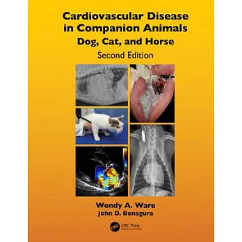 Cardiovascular Disease in Companion Animals: Dog, Cat and Horse, Second Edition