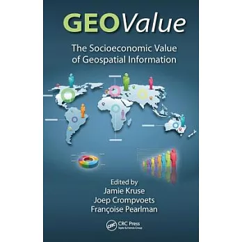 Geovalue: The Socioeconomic Value of Geospatial Information