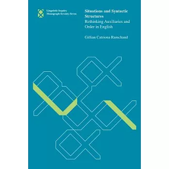 Situations and Syntactic Structures: Rethinking Auxiliaries and Order in English