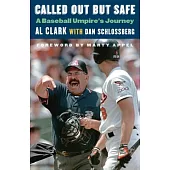 Called Out but Safe: A Baseball Umpire’s Journey