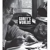 Gorey’s Worlds