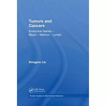 Tumors and Cancers: Endocrine Glands - Blood - Marrow - Lymph