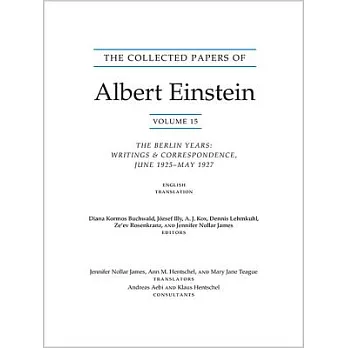 The Collected Papers of Albert Einstein: The Berlin Years: Writings & Correspondence, June 1925-May 1927