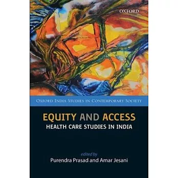 Equity and Access: Health Care Studies in India