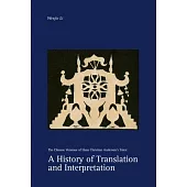The Chinese Versions of Hans Christian Andersen’s Tales: A History of Translation and Interpretation