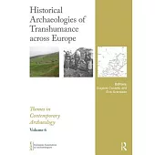 Historical Archaeologies of Transhumance Across Europe