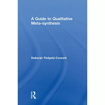 A Guide to Qualitative Meta-Synthesis