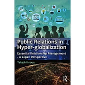 Public Relations in Hyper-Globalization: Essential Relationship Management - A Japan Perspective