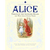 The Complete Through the Looking-Glass and What Alice Found There