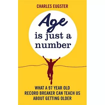 Age Is Just a Number: What a 97-Year-Old Record-Breaker Can Teach Us About Growing Older