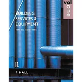 Building Services and Equipment: Volume 1