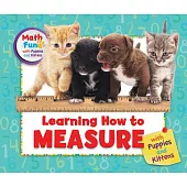 Learning How to Measure with Puppies and Kittens