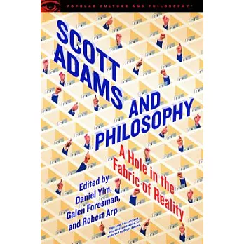 Scott Adams and Philosophy: A Hole in the Fabric of Reality