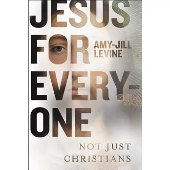 Jesus for Everyone: Not Just Christians