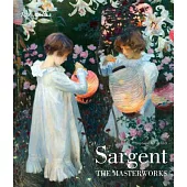 Sargent: The Masterworks