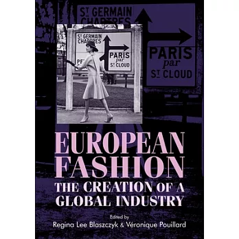 European Fashion: The Creation of a Global Industry