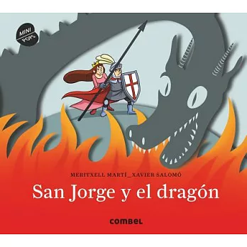 San Jorge y el dragón/ St. George and the Dragon
