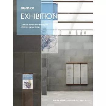 Sign of Exhibition: Global Collection of the Most Stylish Exhibition Signage Design