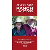 Gene Kilgore’s Ranch Vacations 2018