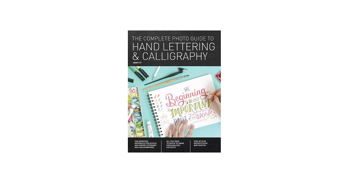 博客來-The Complete Photo Guide to Hand Lettering and Calligraphy: The ...