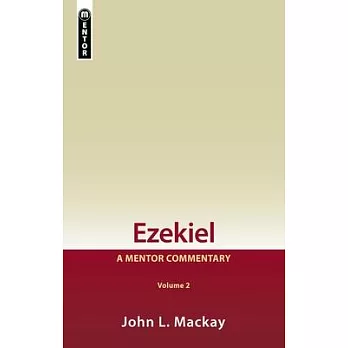 Ezekiel: A Mentor Commentary: Chapters 25-48