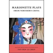 Marionette Plays from Northern China