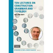 Ten Lectures on Construction Grammar and Typology