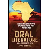 Ethnosensitive Dimensions of African Oral Literature: Igbo Perspectives