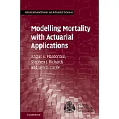 Modelling Mortality with Actuarial Applications