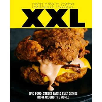 XXL: Epic Food, Street Eats & Cult Dishes from Around the World