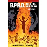 B.P.R.D. the Devil You Know 1: Messiah