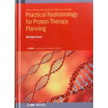 Practical Radiobiology for Proton Therapy Planning