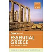 Fodor’s Essential Greece: With the Best Islands