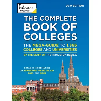 The Princeton Review The Complete Book of Colleges 2019: The Mega-Guide to 1,366 Colleges and Universities