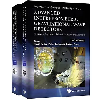 Advanced Interferometric Gravitational-Wave Detectors (In 2 Volumes)