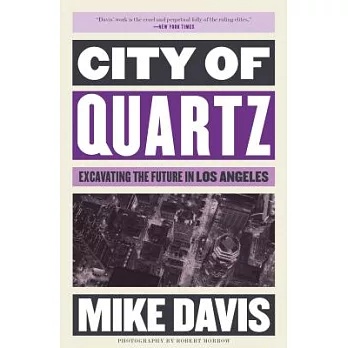 City of quartz : excavating the future in Los Angeles /