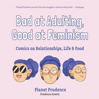 Bad at Adulting, Good at Feminism: Comics on Relationships, Life and Food