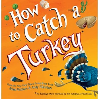 How to catch a turkey