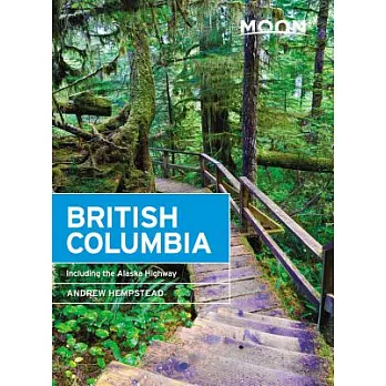 Moon British Columbia: Including the Alaska Highway