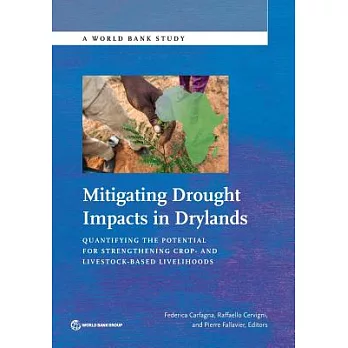 Mitigating Drought Impacts in Drylands: Quantifying the Potential for Strengthening Crop- and Livestock-based Livelihoods